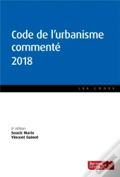 Code De L'Urbanisme Commenté (Édition 2018)