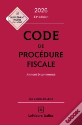 Code De Procédure Fiscale : Annoté Et Commenté (Édition 2026)