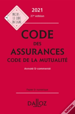 Capa do artigo Code Des Assurances, Code De La Mutualité, Annoté Et Commenté (Édition 2021)