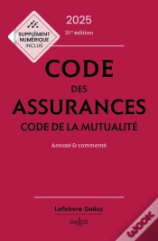 Capa do artigo Code Des Assurances, Code De La Mutualité : Annoté Et Commenté (Édition 2025)