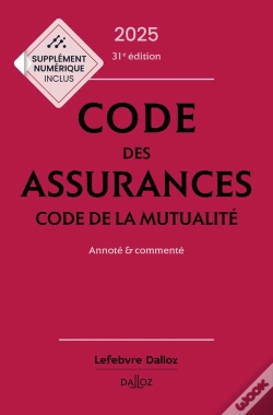 Capa do artigo Code Des Assurances, Code De La Mutualité : Annoté Et Commenté (Édition 2025)