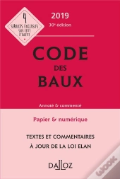 Code Des Baux 2019, Annote & Commente - 30e Ed.
