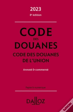 Capa do artigo Code Des Douanes 2023, Code Des Douanes De L'Union Annote & Commente. 8e Ed.