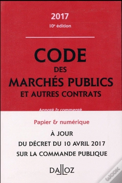 Capa do artigo Code Des Marches Publics Et Autres Contrats 2017, Annote Et Commente