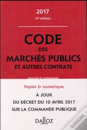 Capa do artigo Code Des Marches Publics Et Autres Contrats 2017, Annote Et Commente