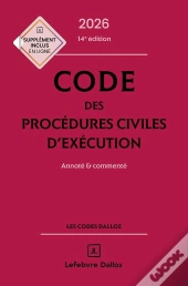 Code Des Procédures Civiles D'Exécution : Annoté Et Commenté (Édition 2026)