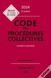 Capa do artigo Code Des Procédures Collectives 2024 : Annoté & Commenté (22e Édition)