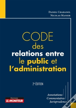 Capa do artigo Code Des Relations Entre Le Public Et L'Administration (2e Édition)