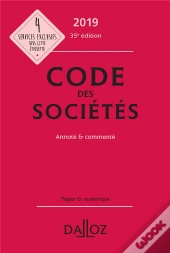 Code Des Sociétés Annoté Et Commenté (Édition 2019)