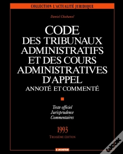 Capa do artigo Code Des Tribunaux Administratifs Et Des Cours Administratives D'Appel ; Annoté Et Commenté