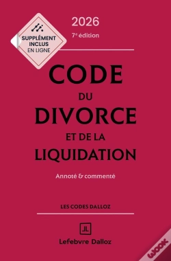 Capa do artigo Code Du Divorce Et De La Liquidation : Annoté Et Commenté (Édition 2026)