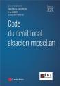 Code Du Droit Local Alsacien-Mosellan (Édition 2024) - Preview
