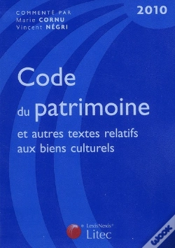 Capa do artigo Code Du Patrimoine Et Autres Textes Relatifs Aux Biens Culturels (Édition 2010)