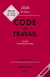 Code Du Travail : Annoté, Commenté En Ligne (Édition 2024)