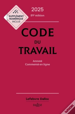 Capa do artigo Code Du Travail : Annoté, Commenté En Ligne (Édition 2025)