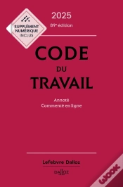 Capa do artigo Code Du Travail : Annoté, Commenté En Ligne (Édition 2025)