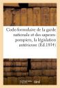 Code-Formulaire De La Garde Nationale Et Des Sapeurs-Pompiers, Contenant La Legislation Anterieure - Preview