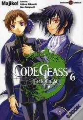 Code Geass - Lelouch Of The Rebellion T.6