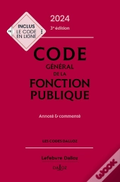 Code Général De La Fonction Publique : Annoté Et Commenté (Édition 2024)