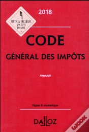Capa do artigo Code Général Des Impôts ; Annoté (Édition 2018)