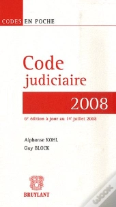Code Judiciaire 2008 (6e Édition)