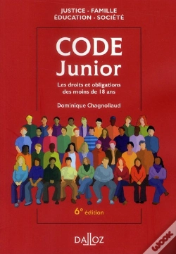 Capa do artigo Code Junior ; Les Droits Et Obligations Des Moins De 18 Ans (6e Édition)