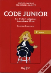 Capa do artigo Code Junior. Les Droits Et Obligations Des Moins De 18 Ans - 7e Edition