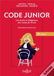 Capa do artigo Code Junior ; Les Droits Et Obligations Des Moins De 18 Ans (8e Édition)