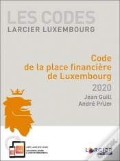 Capa do artigo Code Larcier Luxembourg ; Code De La Place Financière Luxembourgeoise (Édition 2019)