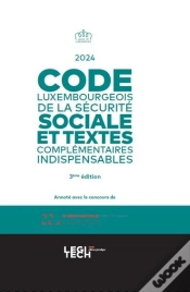 Capa do artigo Code Luxembourgeois De La Sécurité Sociale 2024 : Et Textes Complémentaires Indispensables