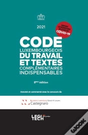 Capa do artigo Code Luxembourgeois Du Travail Et Textes Complementaires Indispensables 2021
