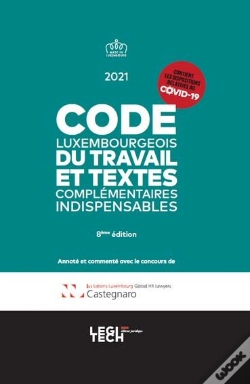 Capa do artigo Code Luxembourgeois Du Travail Et Textes Complementaires Indispensables 2021