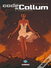 Code Mc Callum Tome 5 : Mercenaire