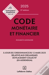 Capa do artigo Code Monétaire Et Financier : Annoté Et Commenté (Édition 2025)