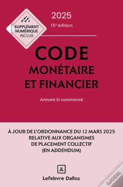 Capa do artigo Code Monétaire Et Financier : Annoté Et Commenté (Édition 2025)