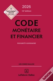 Capa do artigo Code Monétaire Et Financier : Annoté Et Commenté (Édition 2026)