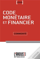 Code Monetaire Et Financier Commente 2016