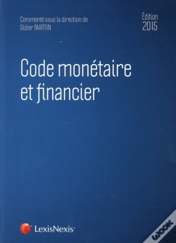 Capa do artigo Code Monétaire Et Financier (Édition 2015)
