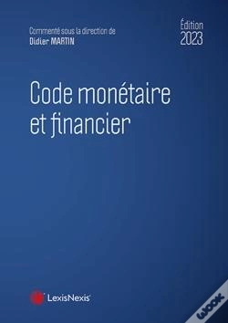 Capa do artigo Code Monétaire Et Financier (Édition 2023)
