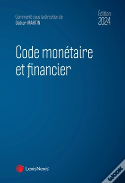 Capa do artigo Code Monétaire Et Financier (Édition 2024)