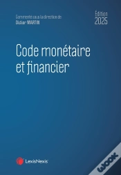 Capa do artigo Code Monétaire Et Financier (Édition 2025)