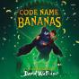 Code Name Bananas - Preview