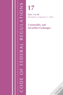Capa do artigo Code Of Federal Regulations, Title 17 Commodity And Securities Exchanges 1-40 2022