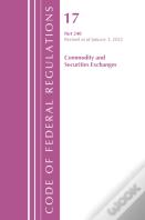 Code Of Federal Regulations, Title 17 Commodity And Securities Exchanges 240 2022