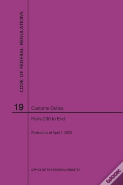 Capa do artigo Code Of Federal Regulations Title 19, Customs Duties, Parts 200-End, 2020