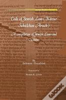 Code Of Jewish Law (Kitzur Schulchan Aruch)
