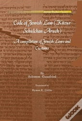 Code Of Jewish Law (Kitzur Schulchan Aruch)