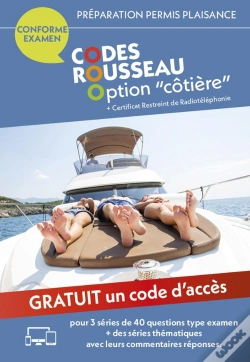 Capa do artigo Code Rousseau : Permis Option "Côtière" ; + Certificat Restreint De Radiotéléphonie