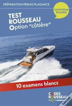 Capa do artigo Code Rousseau : Préparation Permis Plaisance : Option "Côtière" ; Test
