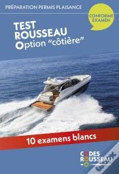 Capa do artigo Code Rousseau : Préparation Permis Plaisance : Option "Côtière" ; Test